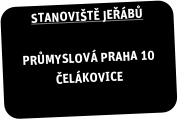 STANOVIŠTĚ JEŘÁBŮ

PRŮMYSLOVÁ PRAHA 10
ČELÁKOVICE